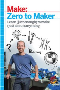 Cover image: Zero to Maker 1st edition 9781449356439