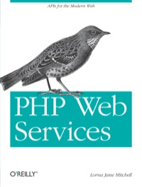 Cover image: PHP Web Services 1st edition 9781449356569