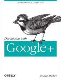 Cover image: Developing with Google 1st edition 9781449312268