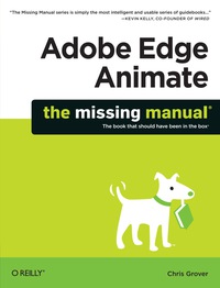 Cover image: Adobe Edge Animate: The Missing Manual 1st edition 9781449342258