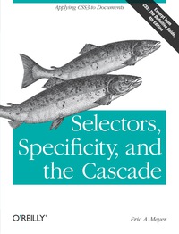 Imagen de portada: Selectors, Specificity, and the Cascade 1st edition 9781449342494