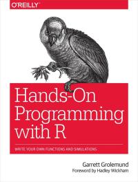 Cover image: Hands-On Programming with R 1st edition 9781449359010