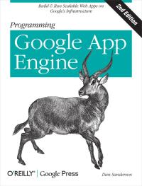 Cover image: Programming Google App Engine 2nd edition 9781449398262