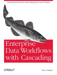 Immagine di copertina: Enterprise Data Workflows with Cascading 1st edition 9781449358723