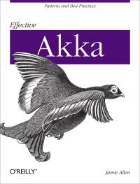 Cover image: Effective Akka 1st edition 9781449360078
