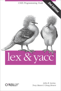 表紙画像: lex & yacc 2nd edition 9781565920002