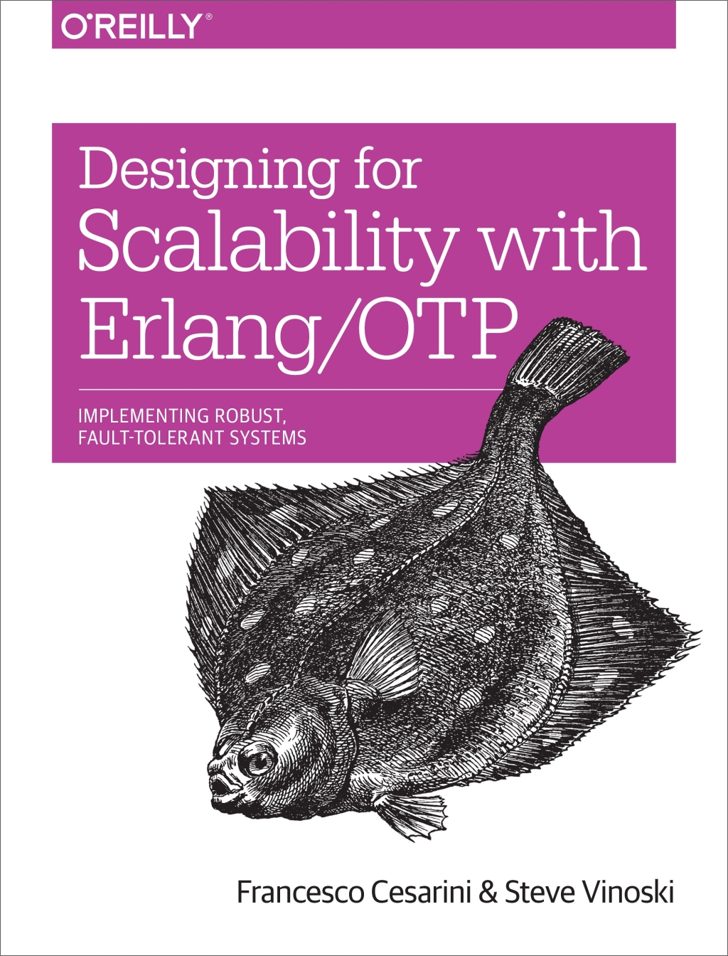 Designing for Scalability with Erlang/OTP Implement Robust, Fault-Tolerant Systems 1st Edition