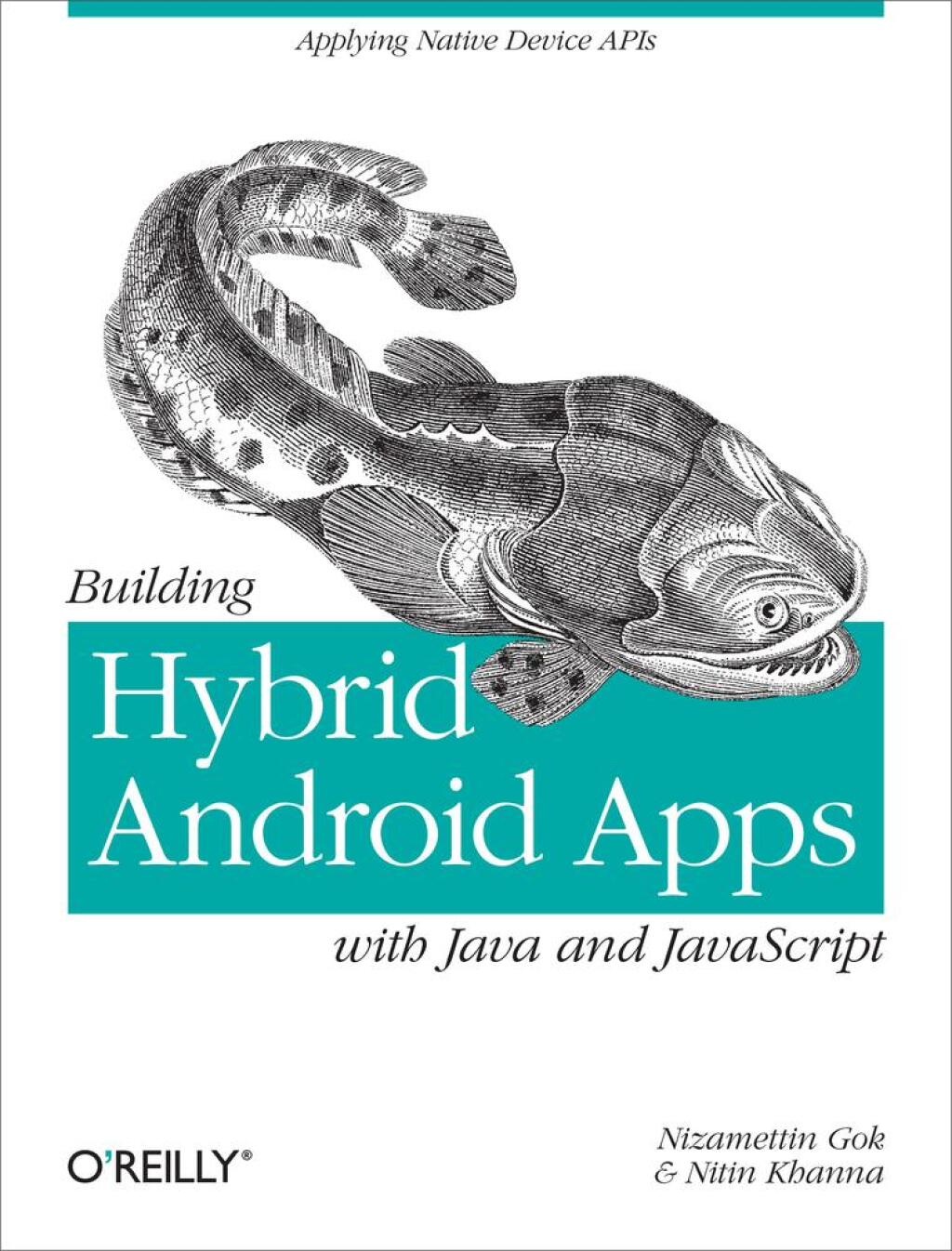 Building Hybrid Android Apps with Java and JavaScript Applying Native Device APIs 1st Edition