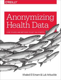 Imagen de portada: Anonymizing Health Data 1st edition 9781449363079