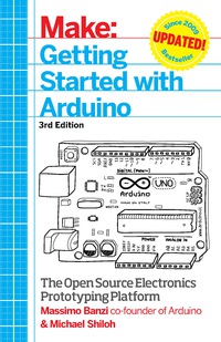 Cover image: Make: Getting Started with Arduino 3rd edition 9781449363338