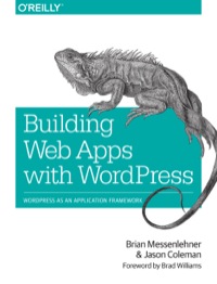 Cover image: Building Web Apps with WordPress 1st edition 9781449364076