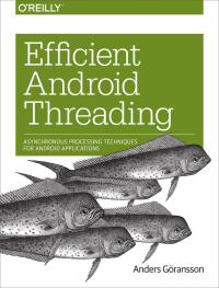 Imagen de portada: Efficient Android Threading 1st edition 9781449364137