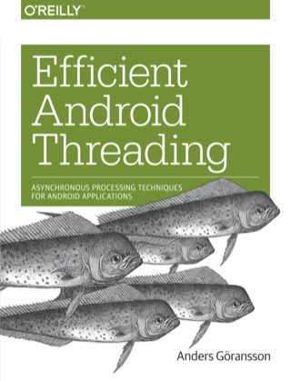 Cover image: Efficient Android Threading 1st edition 9781449364137