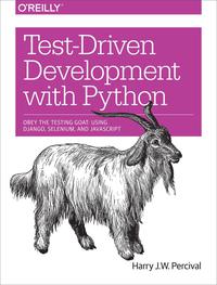 Cover image: Test-Driven Development with Python 1st edition 9781449364823