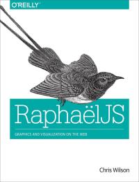 Omslagafbeelding: RaphaelJS 1st edition 9781449365363