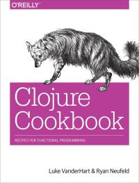 Cover image: Clojure Cookbook 1st edition 9781449366179