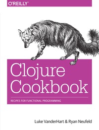 Cover image: Clojure Cookbook 1st edition 9781449366179