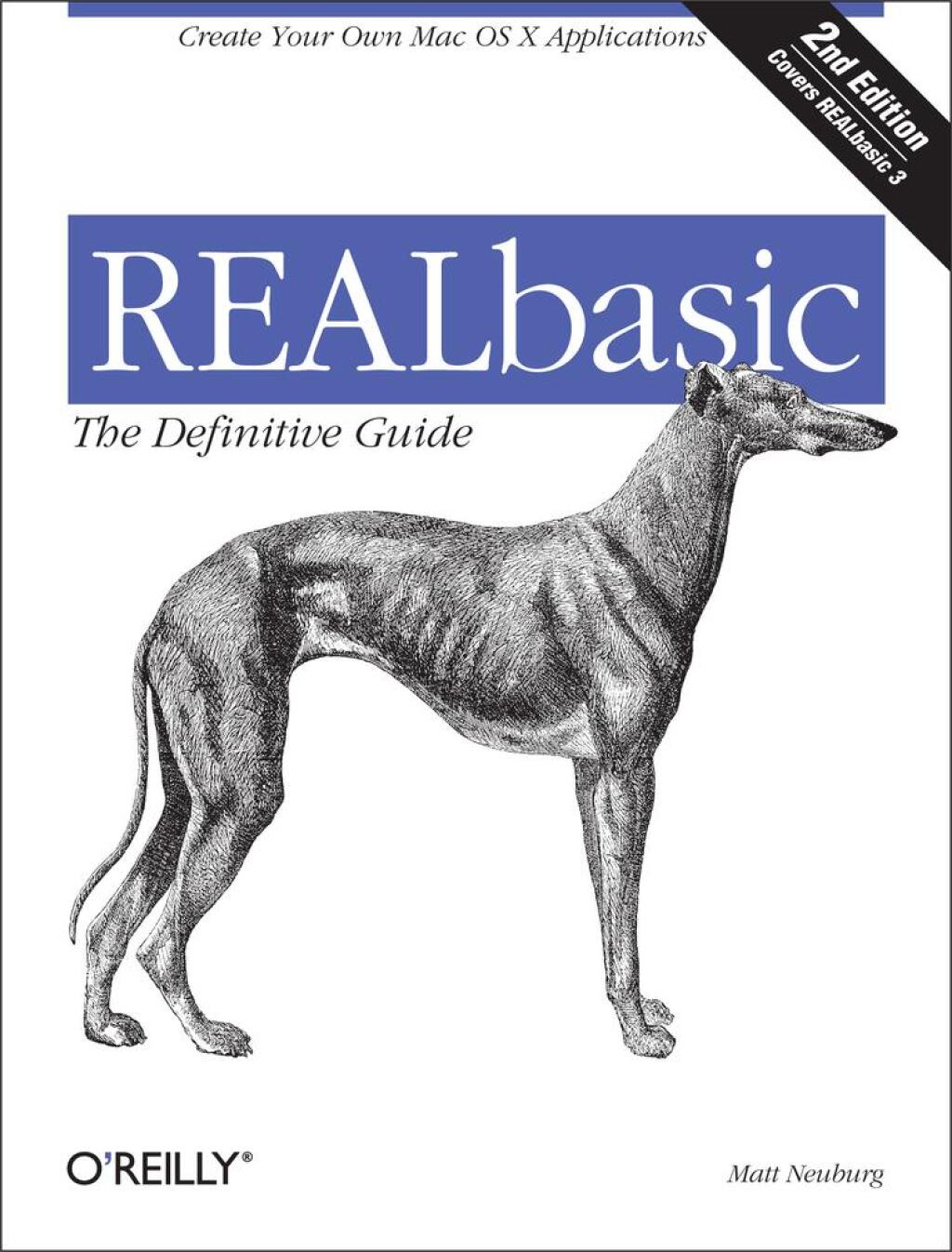 REALBasic: TDG The Definitive Guide, 2nd Edition 2nd Edition