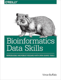 表紙画像: Bioinformatics Data Skills 1st edition 9781449367374