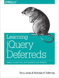 Cover image: Learning jQuery Deferreds 1st edition 9781449369392