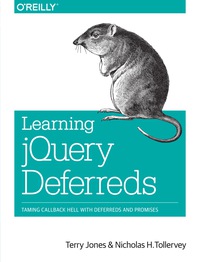 صورة الغلاف: Learning jQuery Deferreds 1st edition 9781449369392