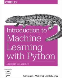 表紙画像: Introduction to Machine Learning with Python 1st edition 9781449369415