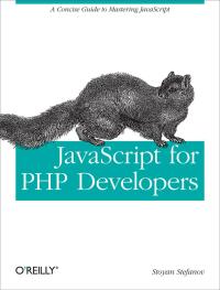 Omslagafbeelding: JavaScript for PHP Developers 1st edition 9781449320195