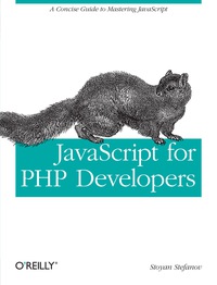 表紙画像: JavaScript for PHP Developers 1st edition 9781449320195
