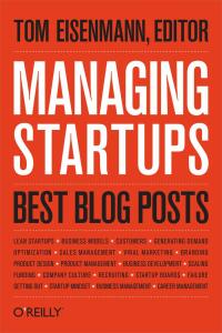 表紙画像: Managing Startups: Best Blog Posts 1st edition 9781449367879