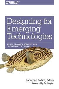 Imagen de portada: Designing for Emerging Technologies 1st edition 9781449370510