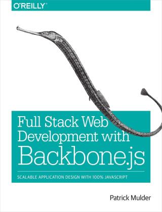 Imagen de portada: Full Stack Web Development with Backbone.js 1st edition 9781449370985