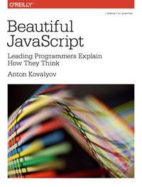 Cover image: Beautiful JavaScript 1st edition 9781449370756