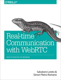 Immagine di copertina: Real-Time Communication with WebRTC 1st edition 9781449371876
