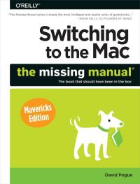 Cover image: Switching to the Mac: The Missing Manual, Mavericks Edition 1st edition 9781449372262