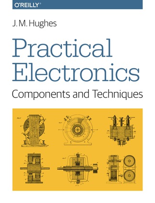 Cover image: Practical Electronics: Components and Techniques 1st edition 9781449373078