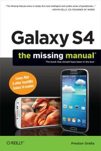 Imagen de portada: Galaxy S4: The Missing Manual 1st edition 9781449316303
