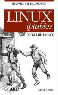 Cover image: Linux iptables Pocket Reference 1st edition 9780596005696