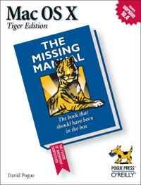 Cover image: Mac OS X: The Missing Manual, Tiger Edition 1st edition 9780596009410