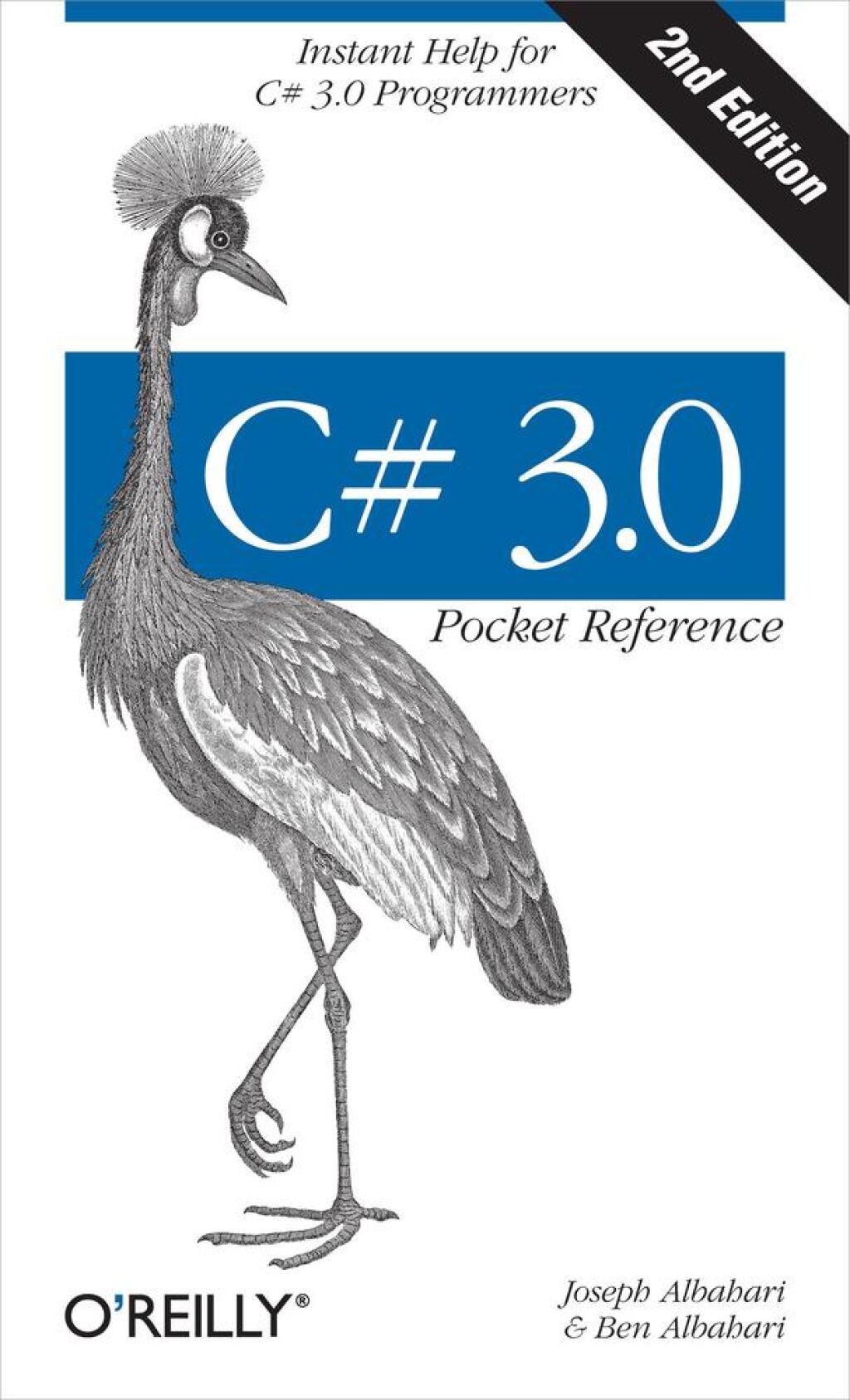 C# 3.0 Pocket Reference Instant Help for C# 3.0 Programmers 2nd Edition