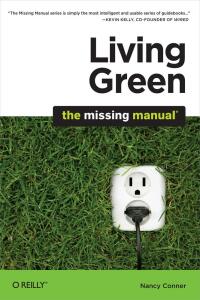 Immagine di copertina: Living Green: The Missing Manual 1st edition 9780596801724