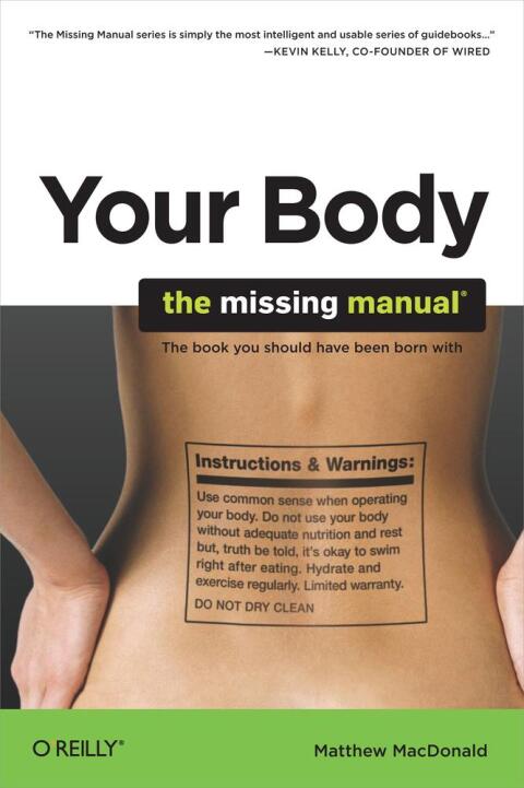 Your Body: The Missing Manual: The Missing Manual, 1st Edition - FULL INSTANT DOWNLOAD | PDF DOCX EPUB