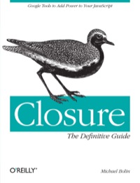 Cover image: Closure: The Definitive Guide 1st edition 9781449381875