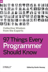 Omslagafbeelding: 97 Things Every Programmer Should Know 1st edition 9780596809485