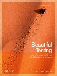 Cover image: Beautiful Testing 1st edition 9780596159818