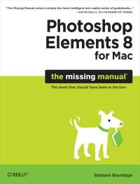 Cover image: Photoshop Elements 8 for Mac: The Missing Manual 1st edition 9780596804961