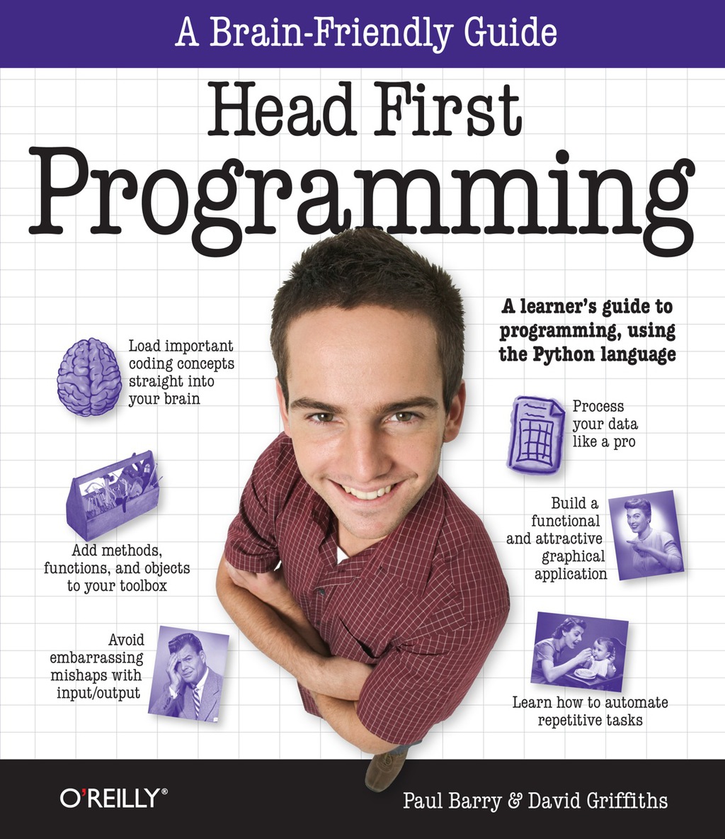 Head First Programming A learner’s guide to programming using the Python language 1st Edition