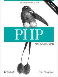 Cover image: PHP: The Good Parts 1st edition 9780596804374