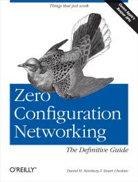 Immagine di copertina: Zero Configuration Networking: The Definitive Guide 1st edition 9780596101008
