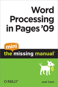 Cover image: Word Processing in Pages '09: The Mini Missing Manual 1st edition 9781449383237