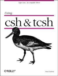 صورة الغلاف: Using csh & tcsh 1st edition 9781565921320